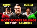 Mock Scores FALLING Just Before CAT? Here’s the Solution!!