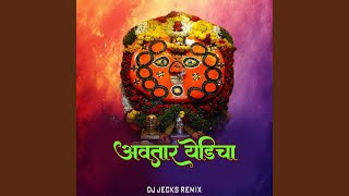 Avtar Yedicha (Dj Jecks Remix)