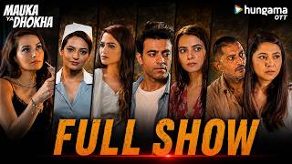 Love, Suspense, Lies, Twists & Betrayal | Mauka Ya Dhoka Full Show | Thriller Crime Hindi Web Series