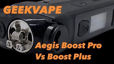 Geekvape Aegis Boost Pro vs Plus