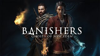 2 - Banishers Ghosts of New Eden с Русской озвучкой.