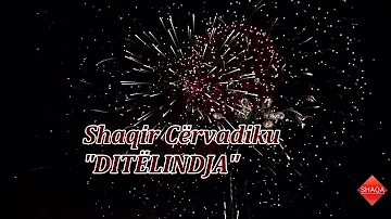 Shaqir Cërvadiku "DITËLINDJA"