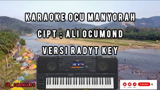 Karaoke ocu manyorah cipt Ali Ocumond versi Radyt key