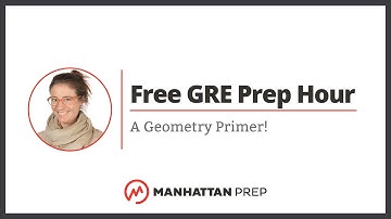Free GRE Prep Hour: A Geometry Primer!