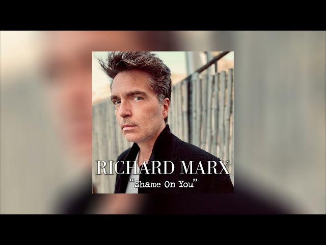 Richard Marx - Shame On You
