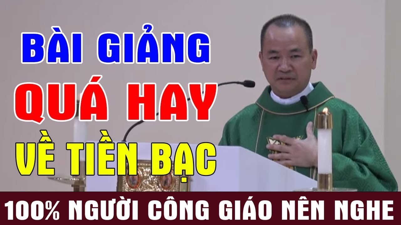 CHỈ VÌ CHIẾC ÁO RÁCH... Bài Giảng Quá Hay Về Tiền Bạc Của Lm Phạm Tĩnh | Ánh Sáng Lời Chúa