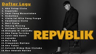 Download Lagu REPVBLIK Playlist 🎶 Lagu Galau Romantis Indonesia 2000an Paling Populer MP3 Download Lagu REPVBLIK Playlist 🎶 Lagu Galau Romantis Indonesia 2000an Paling Populer MP3
