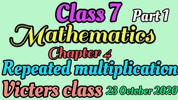 Scert  class7/Mathematics chapter 4/Repeated multiplication part 1/victers class English medium /PSC