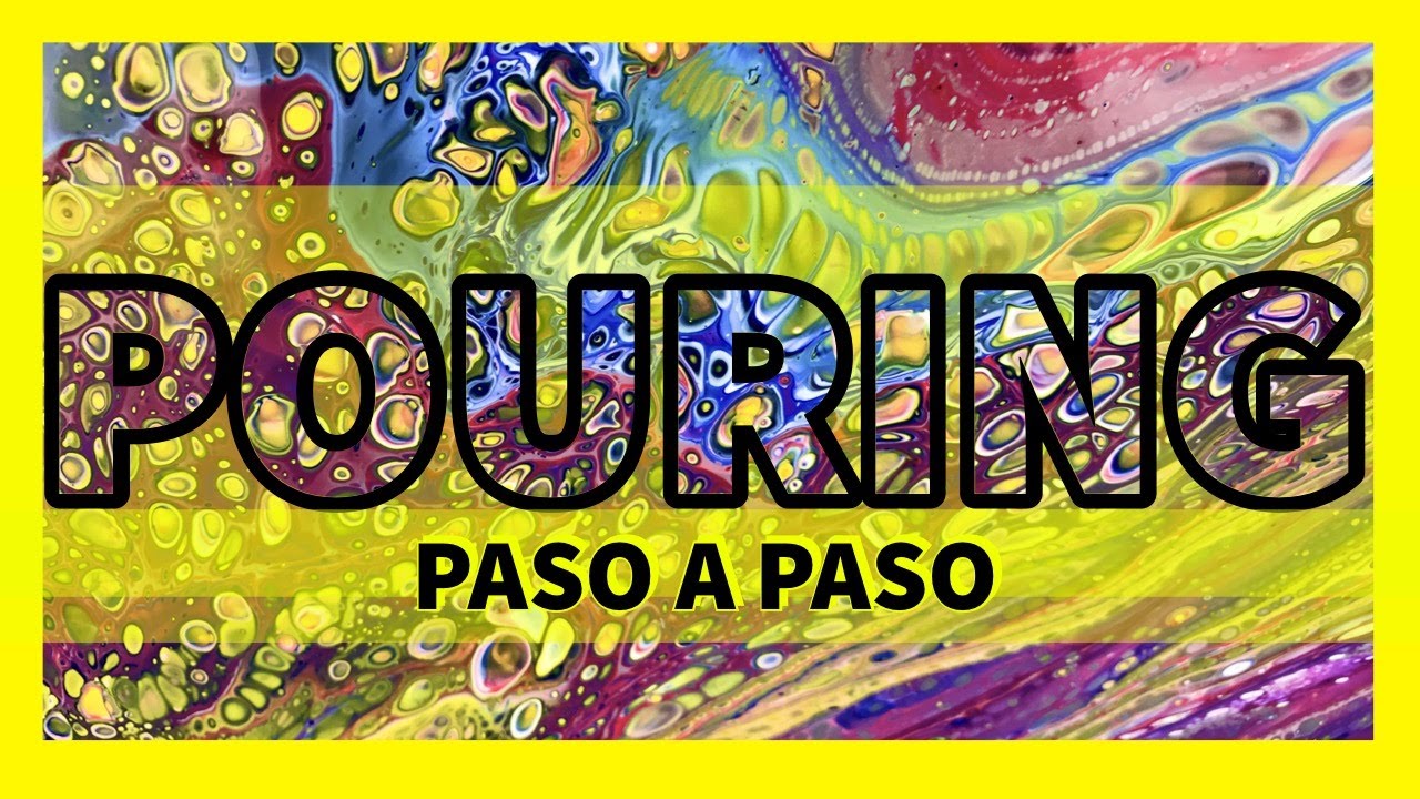 CÓMO SE HACE EL POURING PASO A PASO (EN ESPAÑOL) - YouTube
