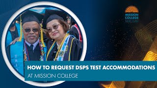 How to Request Test Accommodations | DSPS Online Services Guide for Mission College