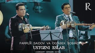 : Farrux Saidov va Og'abek Sobirov - Ustozni eslab (jonli ijro) (VIDEO)