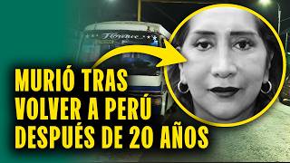 Identifican al chofer que huyó tras atropellar violentamente a mujer que volvió a Perú tras 20 años