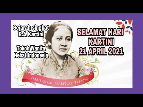 SELAMAT HARI KARTINI - SOSOK WANITA HEBAT INDONESIA (SEJARAH SINGKAT R.A KARTINI) #KARTINI&#39;S DAY