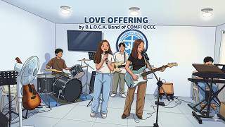 2026MAY03 - COMFI QCCC Fellowship - Love Offering Song (as performed by B.L.O.C.K. Youth Band)