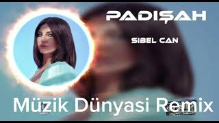 Sibel Can - Padişah  ( Müzik Dünyası Remix) Bu Devirde Kimse Sultan Değil #music #keşfet