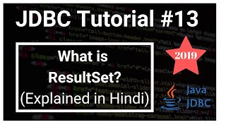 What is ResultSet in jdbc ? How to fetch data ? | HINDI | JDBC #13