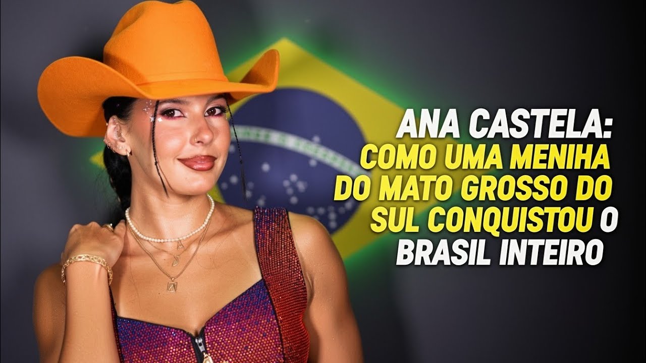 Ana Castela: Como uma Menina do Mato Grosso do Sul Conquistou o Brasil Inteiro  #anacastela 