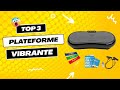 Top 3 des meilleurs plateforme vibrante oscillante 2023 comparatif  test