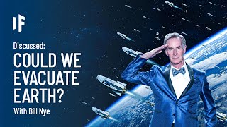 Discussed: What If We Had to Evacuate Earth?  with Bill Nye | Episode 8