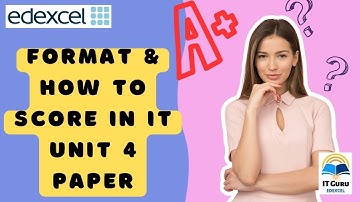 Edexcel IAL - A2 - IT - Unit 4 - Format & How to score in Unit 4 paper easily