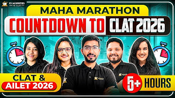 COUNTDOWN TO CLAT and AILET 2026 | Maha-Marathon for Complete Practice for All 5 Sections | 5+ Hours