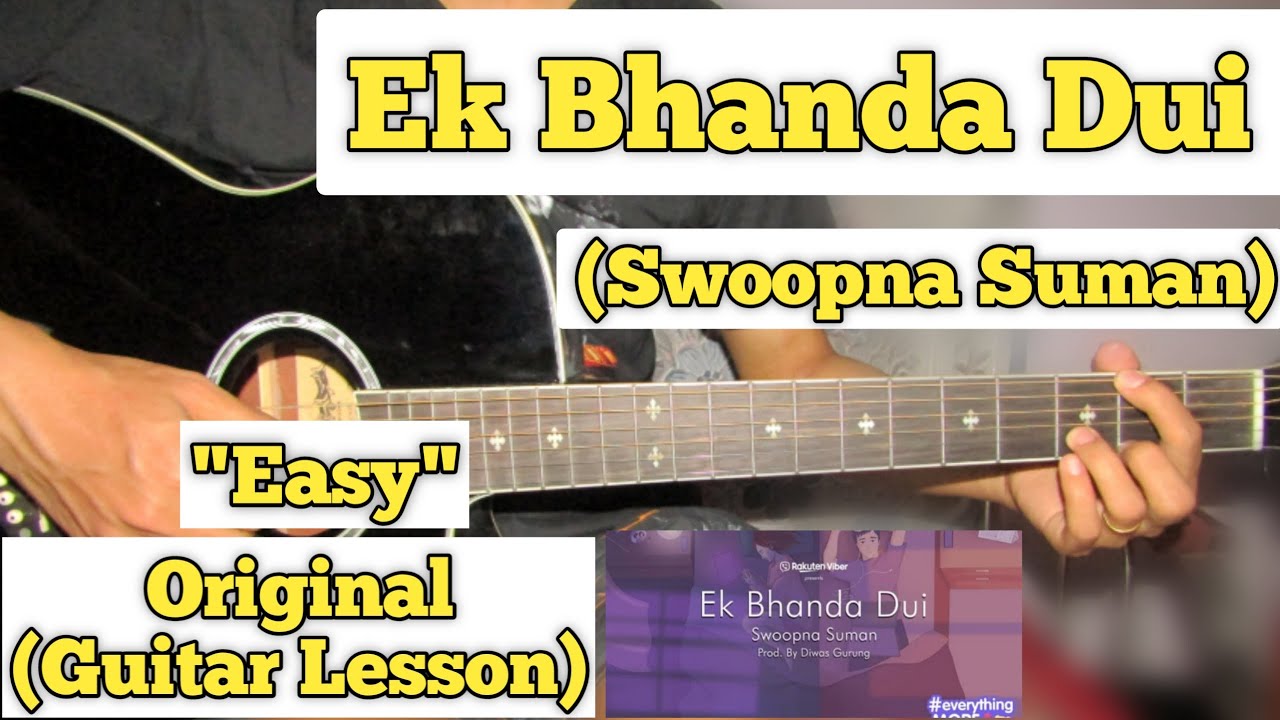 Ek Bhanda Dui Swoopna Suman Guitar Lesson Easy Chords (Capo 3