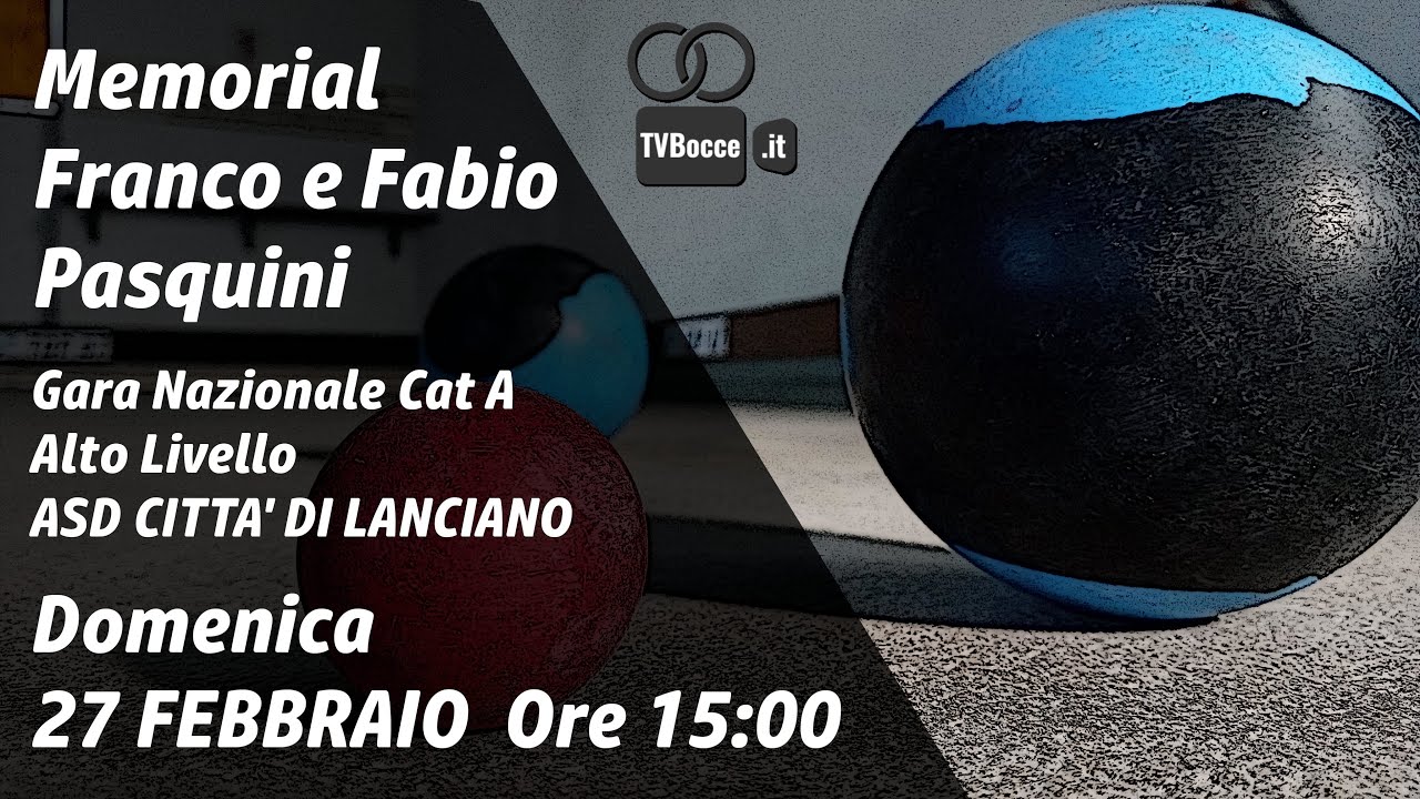 [Tvbocce.it] Memorial Franco e Fabio Pasquini - Città di Lanciano (CH)