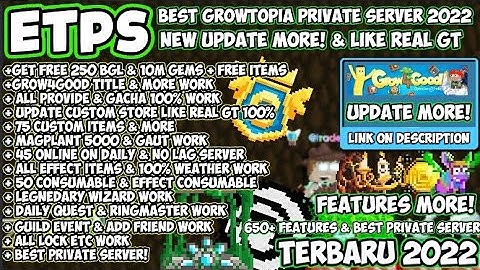 ✅ fREE 250BGL & MORE Growtopia Private Server Terbaru 2022 🌈 | 🎁 LIKE REAL GT 🎁 | UPDATE MORE | ETPS