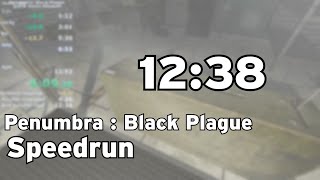 Penumbra : Black Plague speedrun in 12:38 QSA
