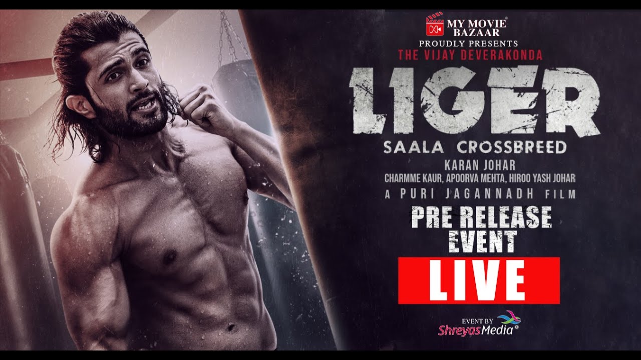 "Liger" Movie Pre Release event Live | VIJAY DEVERAKONDA | ANANYA PANDAY | MY MOVIE BAZAAR | LIVE