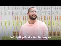 Lofi hip hop production techniques  online course trailer