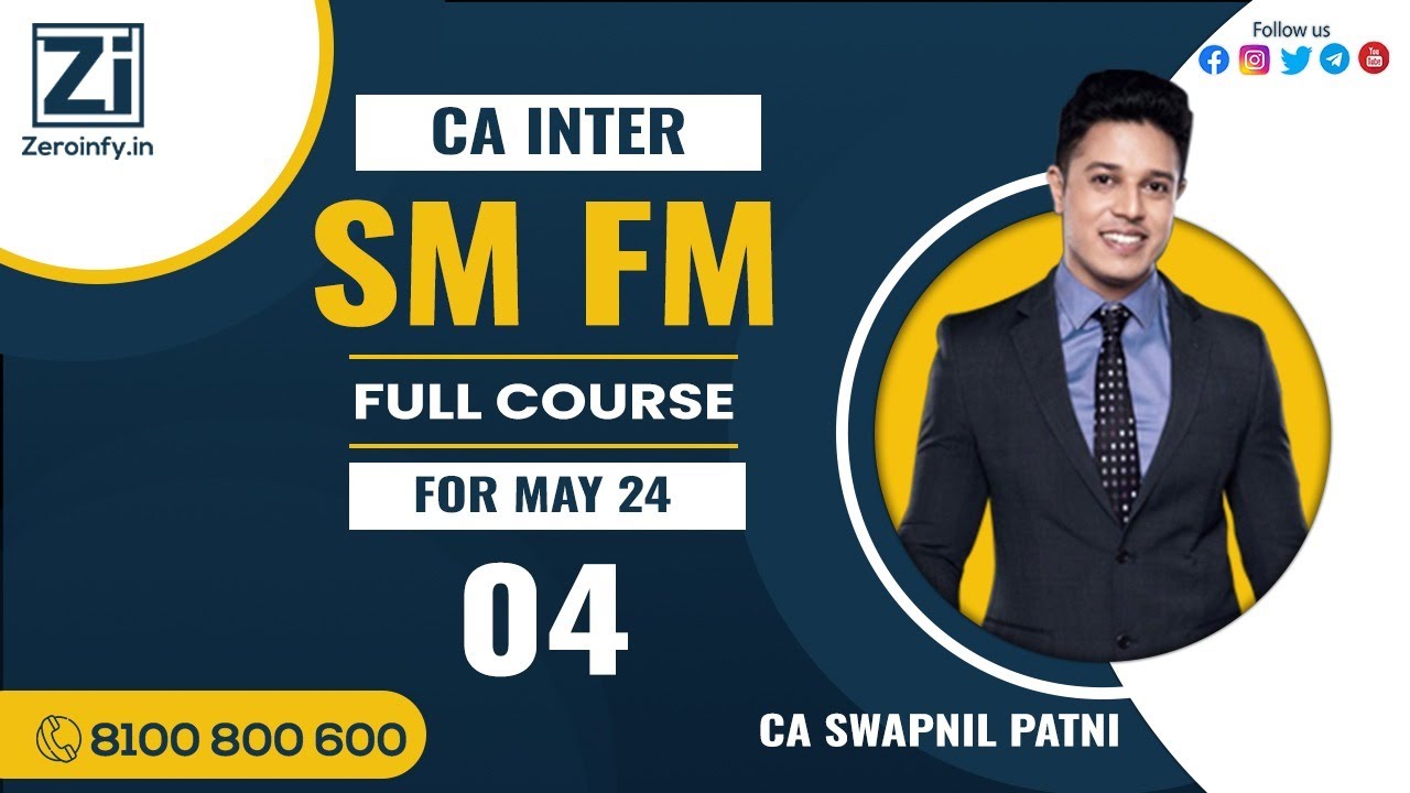 04. CA INTER SM FM FULL COURSE | MAY 24 | CA SWAPNIL PATNI - YouTube