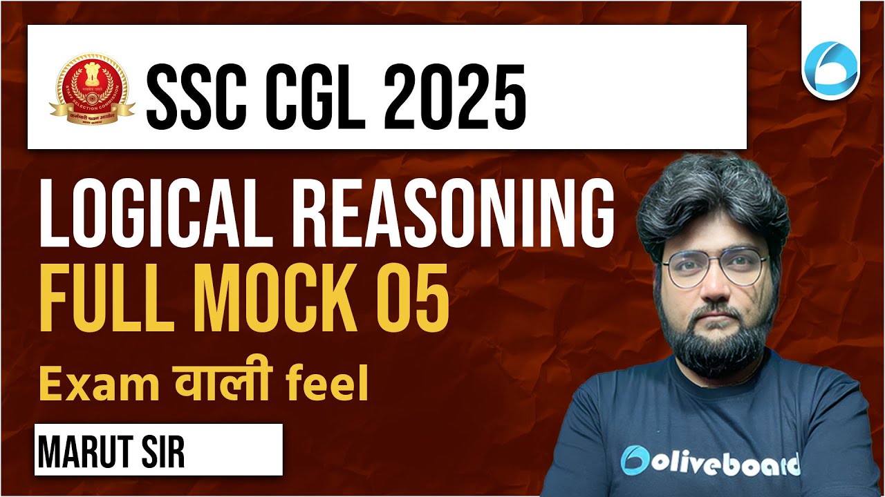SSC CGL Reasoning 2025 | Logical Reasoning Full Mock| Part 5 | By Marut ...