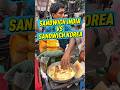 Perbandingan sandwich Korea dan Sandwich India. #faktamenarik #faktaunik