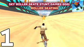 Sky Roller Skate Stunt Games 2021- Roller Skating - Gameplay Walkthrough Part 1 (Android, iOS) screenshot 2