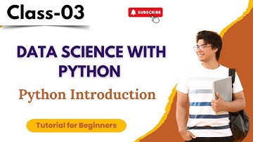 Data Science Class 03 | Introduction to Python | Data Science Tutorial for beginners #python