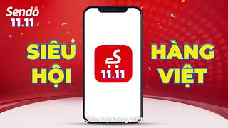SENDO 11.11 | SIÊU HỘI HÀNG VIỆT - 11.000 HỘP QUÀ 1K screenshot 5