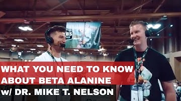 All You Need To Know About Beta Alanine W/ Dr. Mike T. Nelson