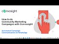 Introduction  how to do community marketing campaigns with convosight