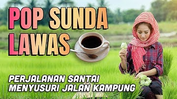 POP SUNDA LAWAS ENAK DI DENGAR DAN PALING BANYAK DICARI