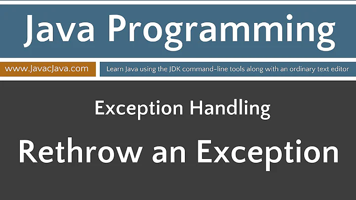 Learn Java Programming - Rethrowing an Exception Tutorial