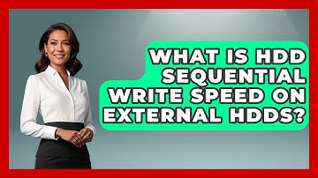 What Is HDD Sequential Write Speed On External HDDs? - The Hardware Hub