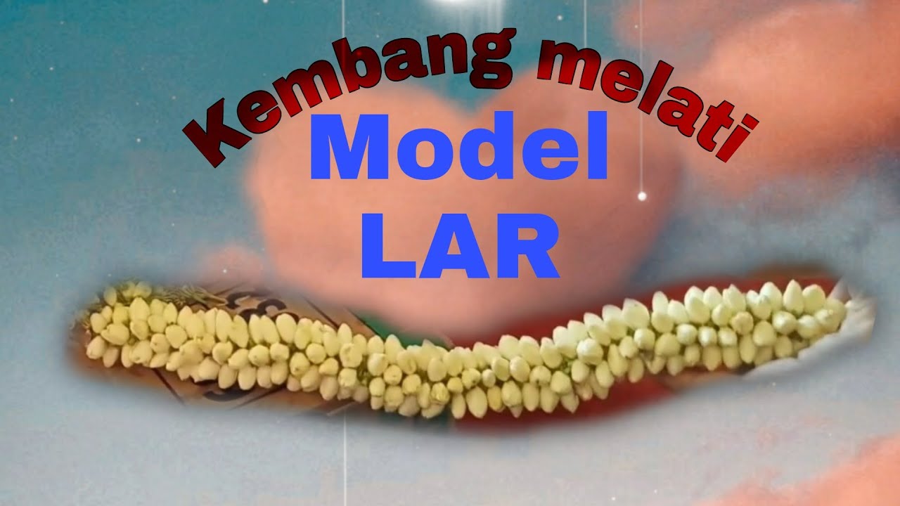 CARA MEMBUAT RONCEAN MELATI MODEL LAR