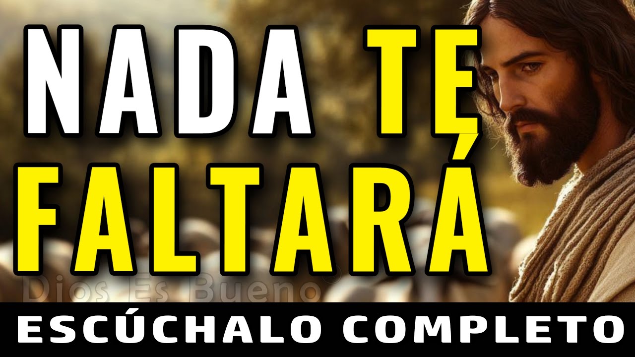 YO SOY TU PASTOR Y NADA TE FALTARÁ, EN LOS PASTOS VERDES MI AMOR TE ...