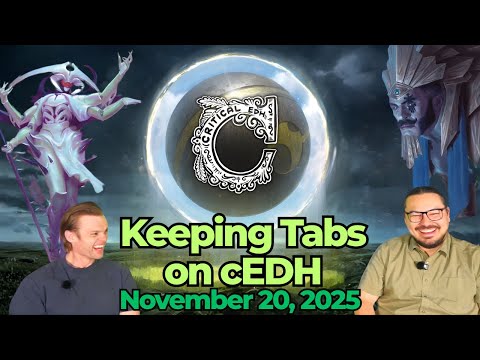 Keeping Tabs on cEDH: Between a wet rock and a hard place - November 20, 2025