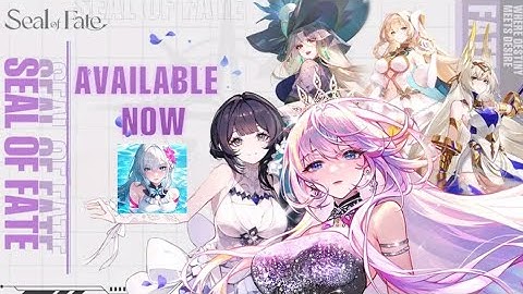 Seal of Fate | RPG Android iOS Gameplay Global Launch