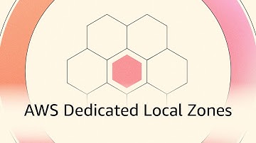 AWS Dedicated Local Zones Explainer Video | Amazon Web Services
