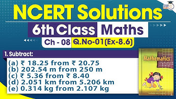 NCERT Solutions Class 6 Maths Chapter 8 Exercise 8.6 Question No.1 | Decimals