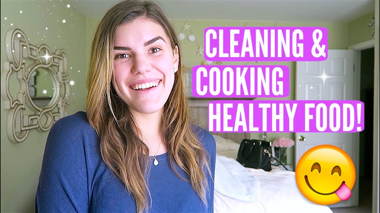 CLEANING & COOKING HEALTHY FOOD!! - YouTube