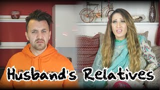 Husband's Relatives | OZZY RAJA